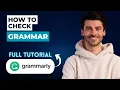 How to Check Grammar with Grammarly 2026 Guide