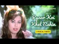 Download Lagu Pyaar Koi Khel Nahin (Official Lyric Video) | Kumar Sanu | Sunny Deol, Mahima | Pyaar Koi Khel Nahin