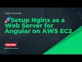 How to setup Nginx as a Web Server for Angular on AWS EC2