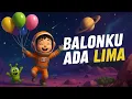 Download Lagu Balonku Ada Lima - Lagu Anak-anak Ceria | Animasi 3D Edukatif 🎈 🎶