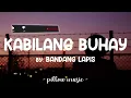 Bandang Lapis - Kabilang Buhay (Lyrics) 🎵
