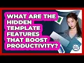 What Are The Hidden Template Features That Boost Productivity - Docs and Sheets Pro