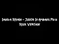 Download Lagu Danilla Riyadi - Senja Di Ambang Pilu Cover Rock Version 