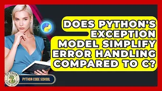 Does Python s Exception Model Simplify Error Handling Compared To C - Python Code School