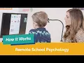 How It Works Remote School Psychology
