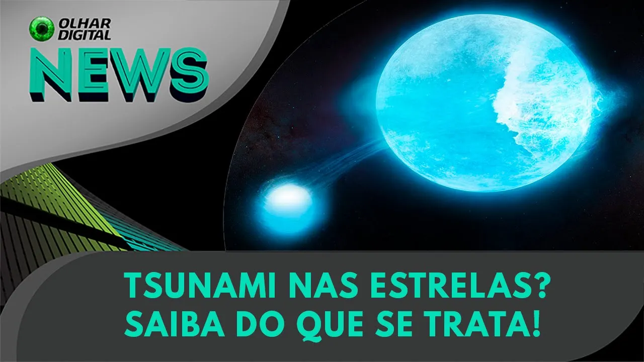 Ao Vivo | Tsunami nas estrelas? Saiba do que se trata! | 15/08/2023 | #OlharDigital