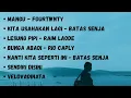Download Lagu LAGU SANTAI TERBAIK - Mangu-Fourtwnty Kita Usahakan Lagi - Batas Senja Lesung Pipi   Lagu Viral 2025