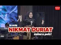 Download Lagu NIKMAT DURIAT - Sahara Putri [Live Session] MP3