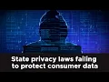 State privacy laws often fail to protect consumer data report finds