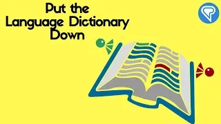 Put the Language Dictionary Down