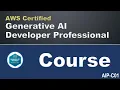 AWS Certified Generative AI Developer Professional Course AIP-C01 Training