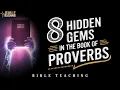8 Life-Changing Lessons from Proverbs to Transform Your Daily Walk with God