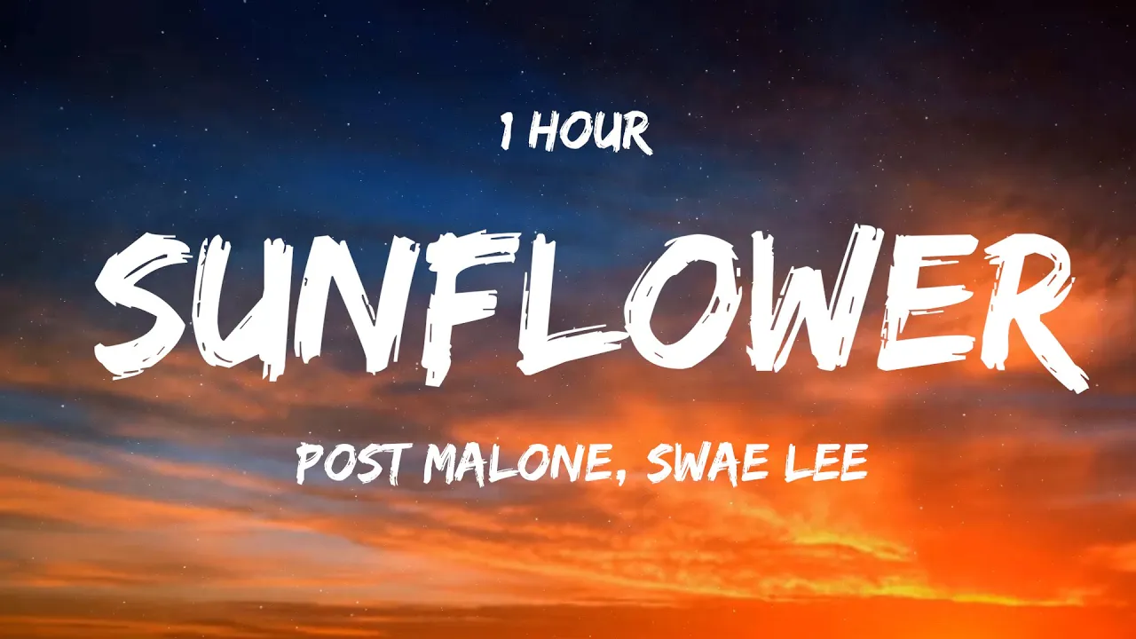 [ 1 HOUR ] Post Malone, Swae Lee - Sunflower (Lyrics)