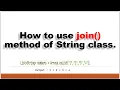 How to use join method of String class with example