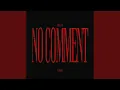 Download Lagu No Comment