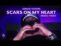 Scars on My Heart (Official Music Video) | Sergio Tachini | Self-Shot
