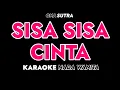 Download Lagu SISA SISA CINTA - Karaoke Dangdut Nada Wanita [ONA SUTRA ]
