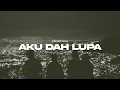 MILL WEST - AKU DAH LUPA BY F4DLI, ZIA, & MIKKY REMIX