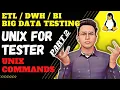 UNIX for TESTER Part 2 ETL DWH Big Data Testing Unix Commands - Scripting techiekrishnakayaking