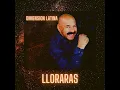Lloraras