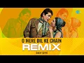 Download Lagu O Mere Dil Ke Chain - Remix | Mere Jeevan Saathi | Kishore Kumar | Dixit Seth