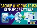 Backup Windows to ISO Reinstall Without Losing Your Apps Settings Windows 11 25H2