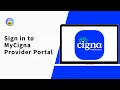 Cigna Login - How to Sign in to MyCigna Provider Portal 2025