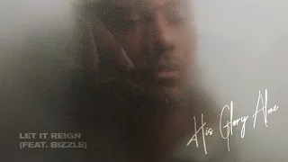 kb let it reign feat bizzle official audio 