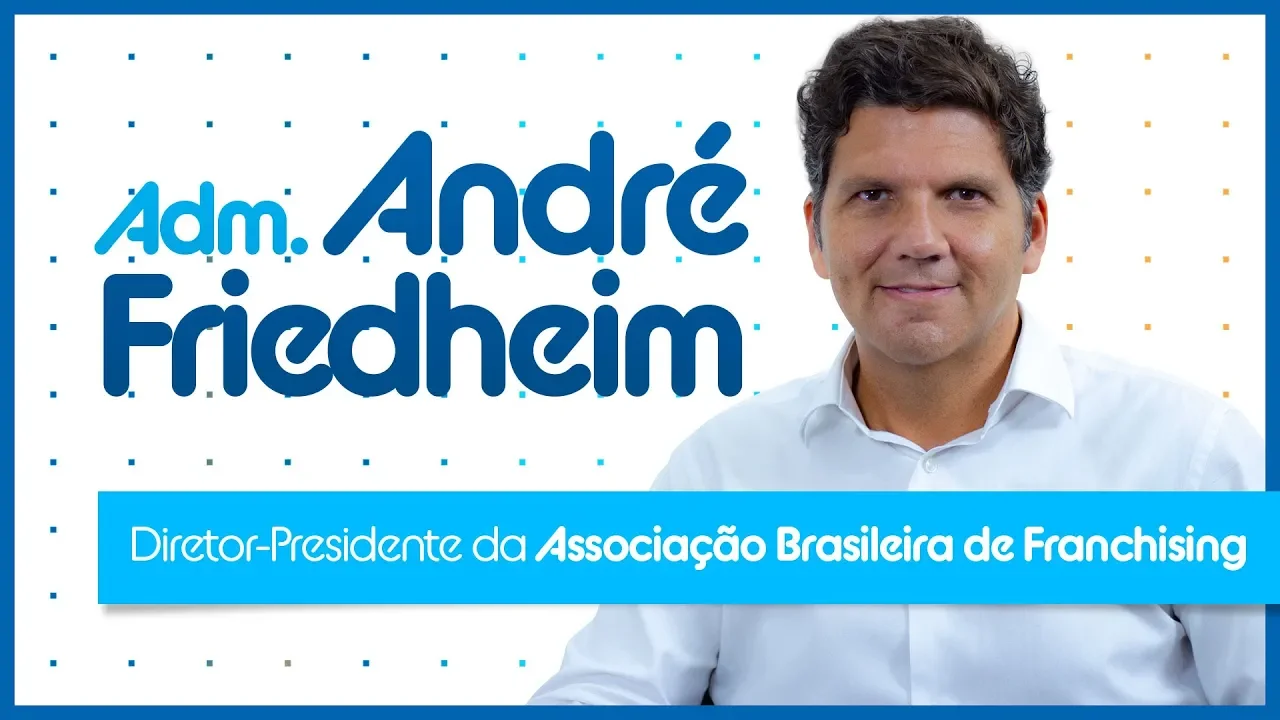 Franquias: as oportunidades são enormes | André Friedheim #40