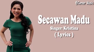 Download Secawan Madu - Kristina (Lirik) MP3