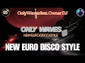 Download Lagu OnlyWaves feat. Owner DJ - New Euro Disco Style - #remix #electronicmusic #viral