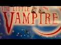 Download Lagu Opening to The Little Vampire (2001)