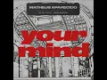 Matheus Aparecido - Your Mind (Original Mix) [CUFF]