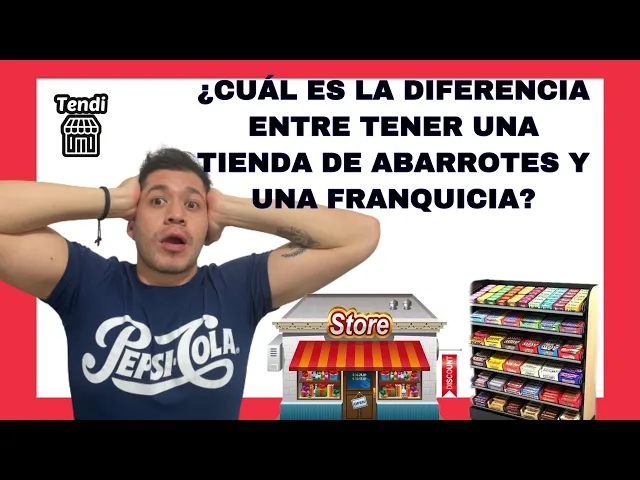 Download MP3 ¿CUÁL ES LA DIFERENCIA ENTRE TENER UNA TIENDA DE ABARROTES Y UNA FRANQUICIA?