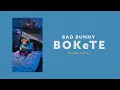 Bad Bunny - BOKeTE (Video Lyrics)