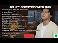 Top Hits Spotify 2025 Indonesia 🎶 Lagu Viral TikTok Terbaru | Teman Kerja Santai