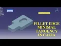 Catia Tutorial Edge Fillet-Tangency Minimal