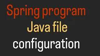 Spring Java Based Configuration Program l Java vs XML config l configuratin Bean Annotation