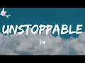 Download Lagu Sia - Unstoppable (TikTok Unstoppable today, unstoppable today Lyrics)