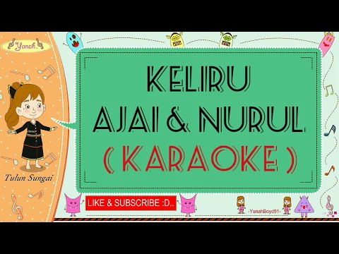 Download MP3 Keliru - Ajai & Nurul (Karaoke)🎙️💕