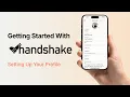 Setting Up and Optimizing Your Handshake Profile