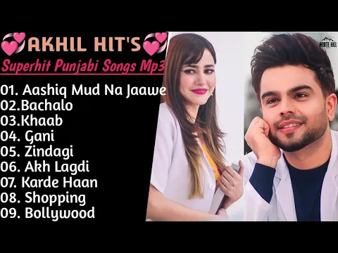 Download MP3 Akhil Superhit Punjabi Songs | Non - Stop Punjabi Jukebox 2021 | New Punjabi Song 2021