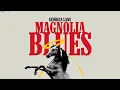 MAGNOLIA BLUES — Full Album • Georgia Lane (Official Audio)