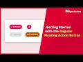 Getting Started with the Angular Floating Action Button