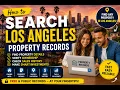 How to search Los Angeles property records