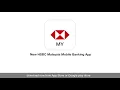 How to log on HSBC Malaysia Mobile Banking App