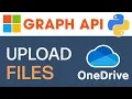 Upload Files To One Drive Using Microsoft Graph API In Python