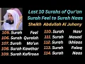Download Lagu Last Ten (10) Surahs of Qur'an | Surah Feel to Surah Naas | Sheikh Abdullah Awad Al Juhany
