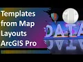 Making GIS Maps Create Templates from Map Layouts -