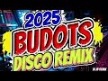 Download Lagu BEST 2025 BUDOTS DISCO REMIX | MOST VIRAL TIKTOK BUDOTS 2025 | DJ JB REMIX 
